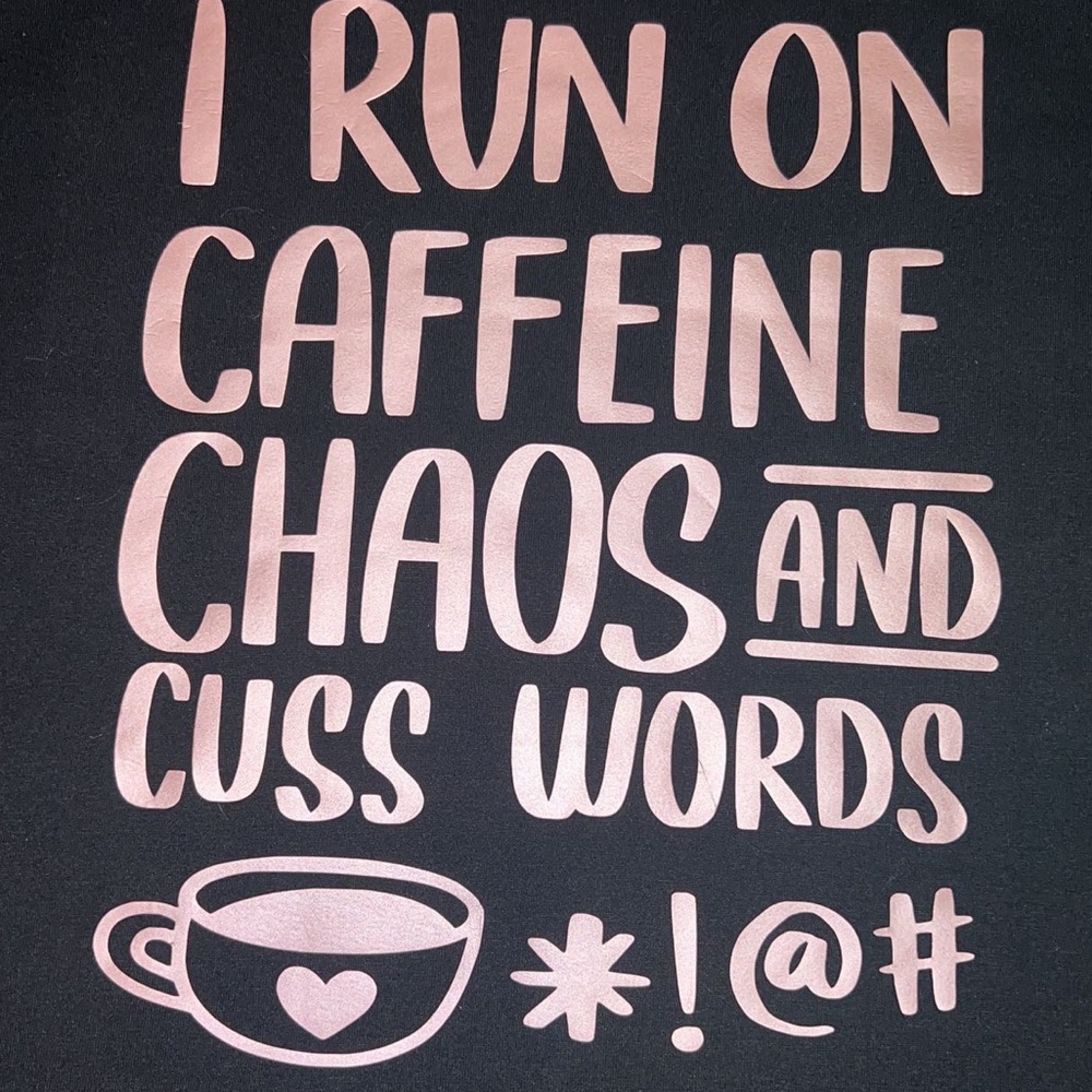Brand NEW black and pink “I run off caffeine, chaos, and cuss words” tshirt. - Picture 3 of 3